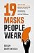19 Masks People Wear: How t...
