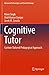 Cognitive Tutor: Custom-Tailored Pedagogical Approach (Advanced Technologies and Societal Change)