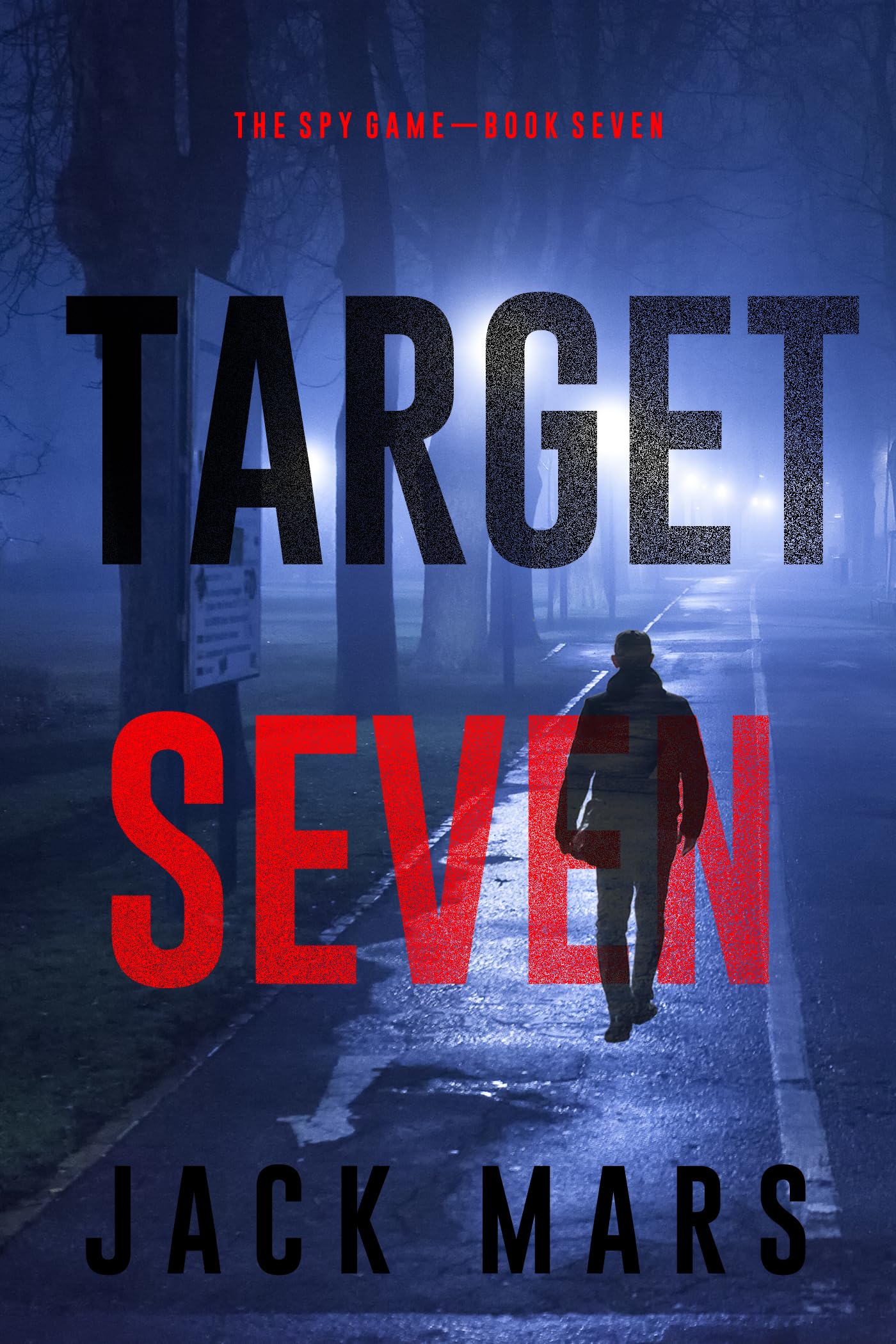 Target Seven (The Spy Game #7)