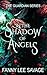 In the Shadow of Angels: The Guardian Series 1