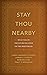 Stay Thou Nearby: Reflectio...