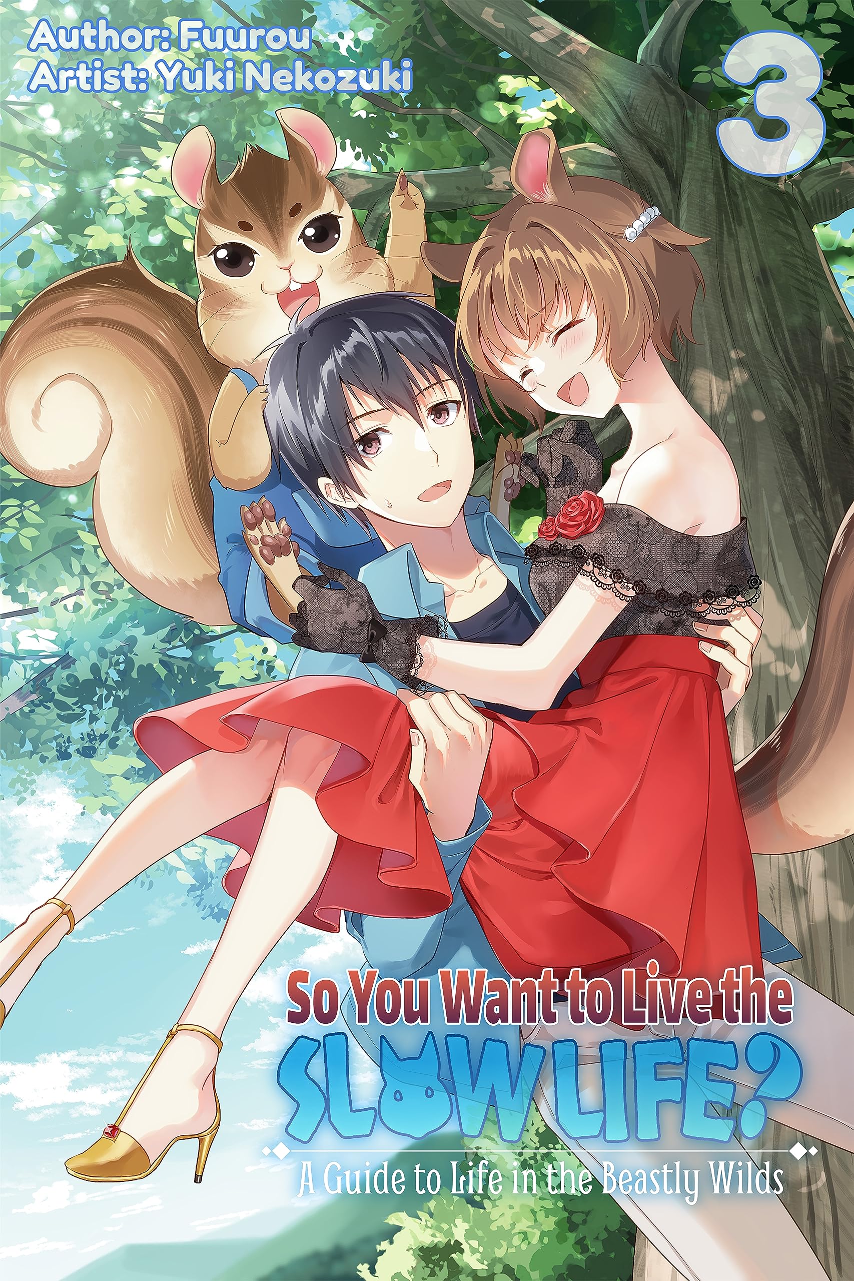 So You Want to Live the Slow Life? A Guide to Life in the Beastly Wilds, Vol. 3 (Kindle Edition)