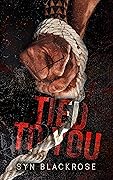 Tied to You 