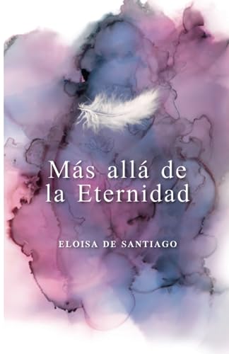 Más allá de la eternidad (Spanish Edition)