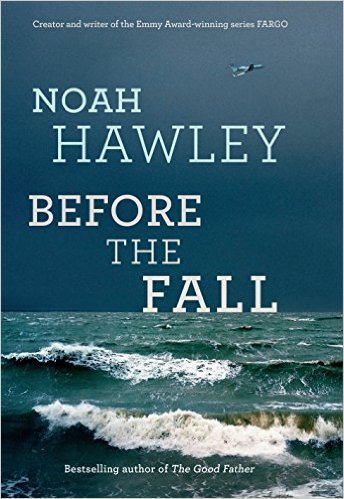 Before the Fall Paperback – 19 Oct 2016 by Noah Hawley