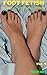 Foot Fetish Short Stories C...