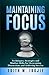 MAINTAINING FOCUS by EDITH W. IBOJIE