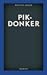 Pikdonker by Renata Adler