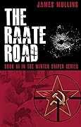 The Raate Road: Book VI in the Winter Sniper Series