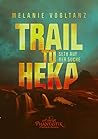 Trail to Heka - S...