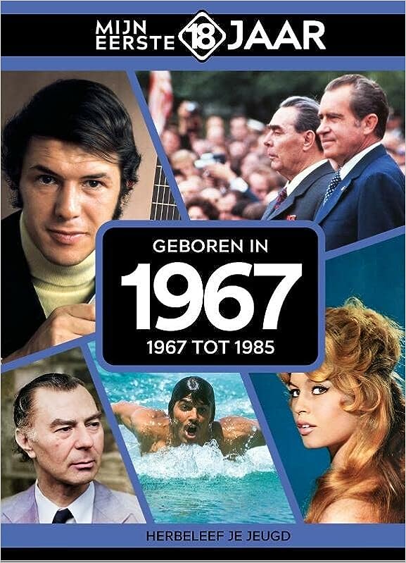 Mijn eerste 18 jaar. Geboren in 1967
