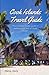 COOK ISLANDS TRAVEL GUIDE: ...