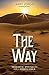 The Way: Meaningful Spirituality for a Modern World