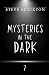 Mysteries in the Dark: Volu...
