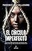 El círculo imperfecto (Spanish Edition)
