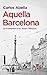 Aquella Barcelona: De la po...