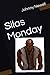 Silas Monday