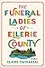 The Funeral Ladies of Ellerie County