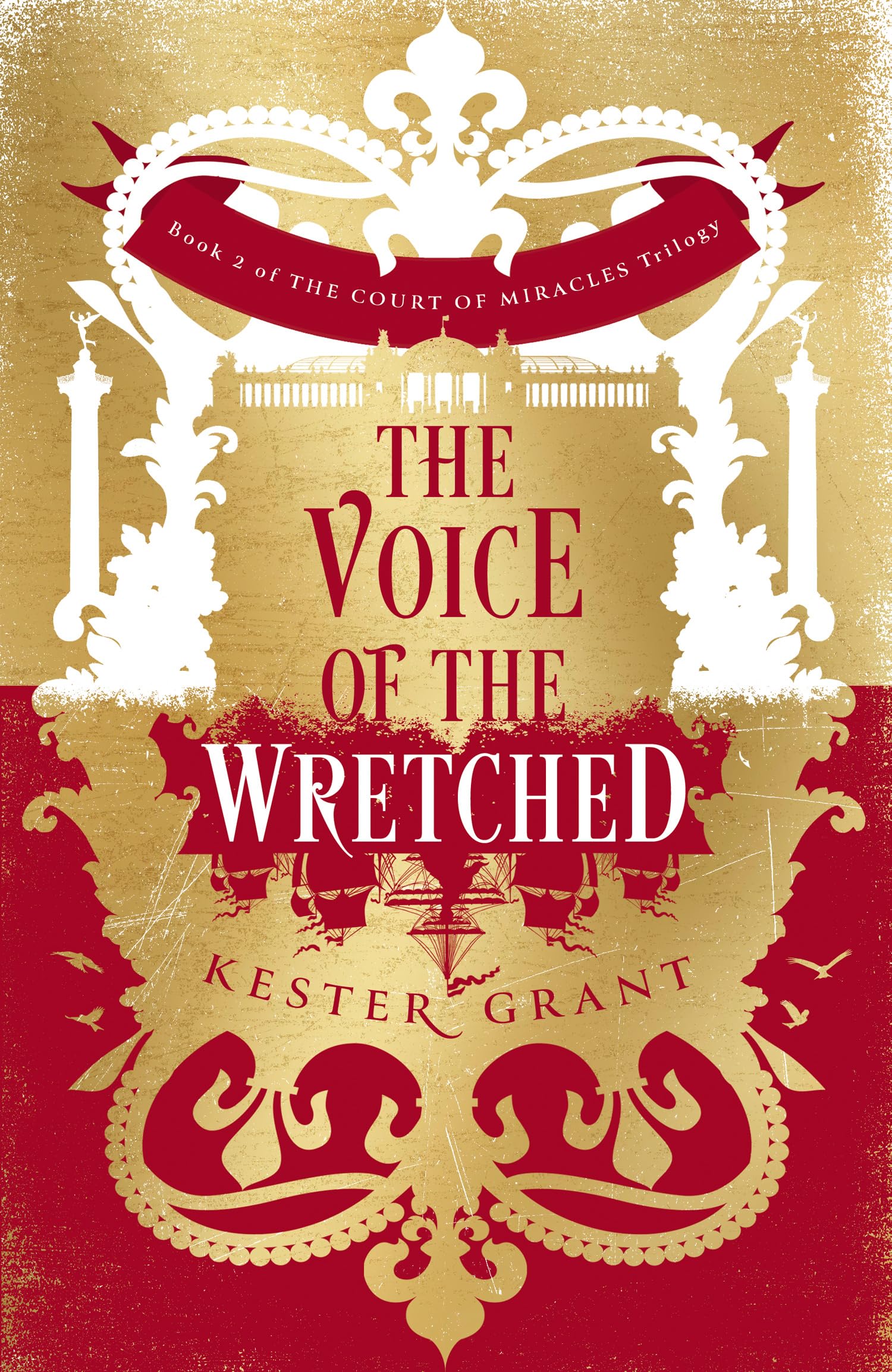 The Voice of the Wretched (The Court of Miracles #2)