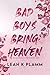 Bad Boys Bring Heaven (Masquerade, #1)
