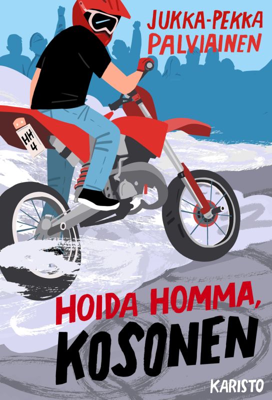 Hoida homma, Kosonen (Kosonen, #4)
