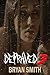 Depraved 3