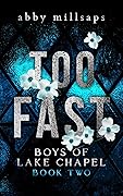 Too Fast (Boys of Lake Chapel #2)