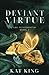 Deviant Virtue