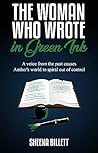 The Woman Who Wrote In Green Ink: A voice from the past causes Amber's world to spiral out of control The Woman Who Wrote In Green Ink: A voice from the past causes Amber's world to spiral out of control