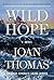Wild Hope: A Novel