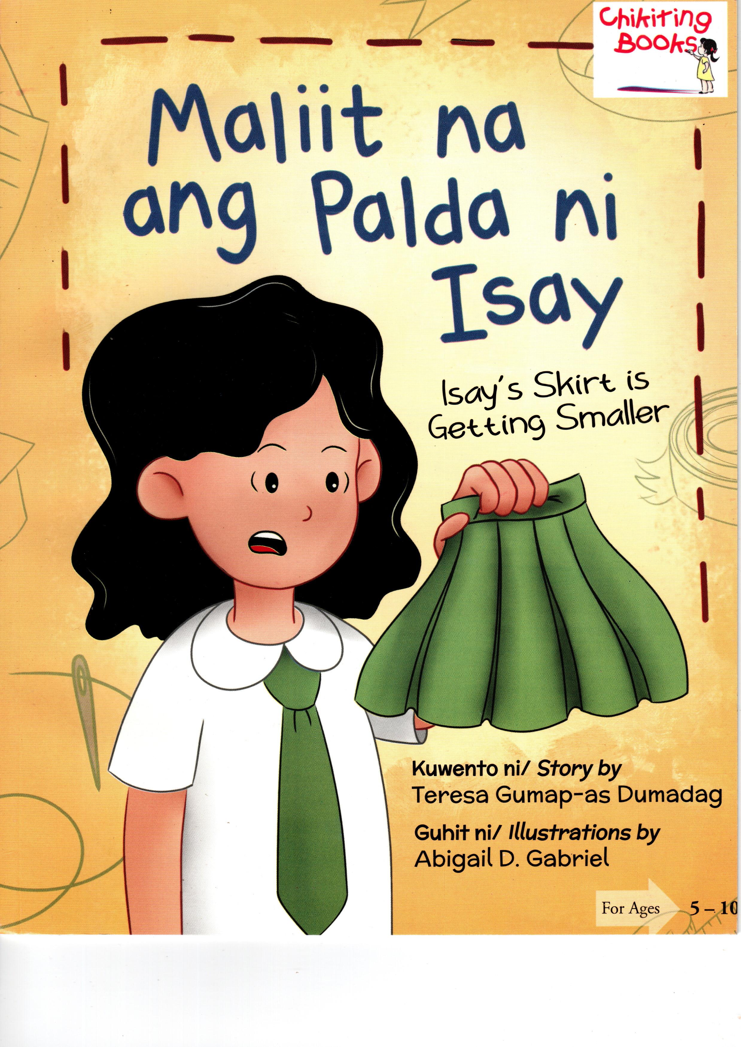 Maliit na ang Palda ni Isay: Isay's Skirt is Getting Smaller
