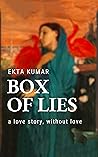 Box of Lies: A Love Story, Without Love