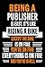 Being A Publisher Is Easy by Emma Carter