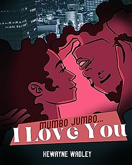 Mumbo Jumbo... I Love You