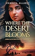 Where the Desert Blooms (When the Rivers Swell #2)