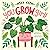 You Grow, Girl! by Rose Rossner