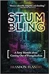 Stumbling by Brandon Flanery