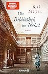 Die Bibliothek im Nebel by Kai Meyer
