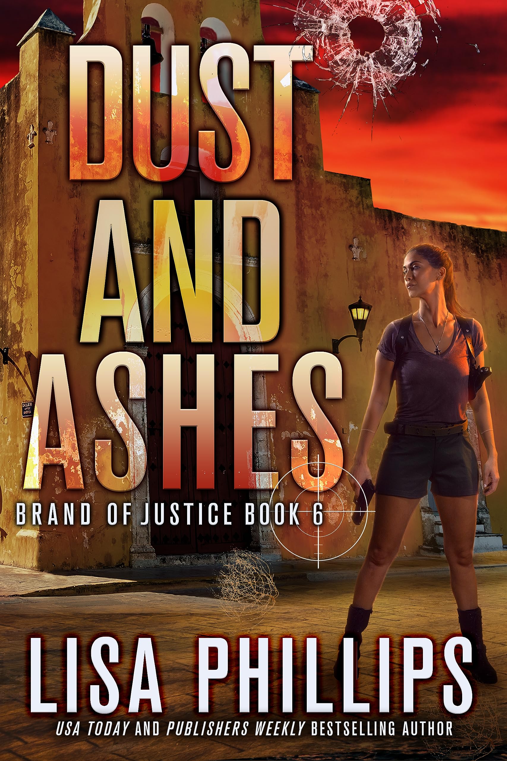 Dust and Ashes (Brand of Justice, #6)