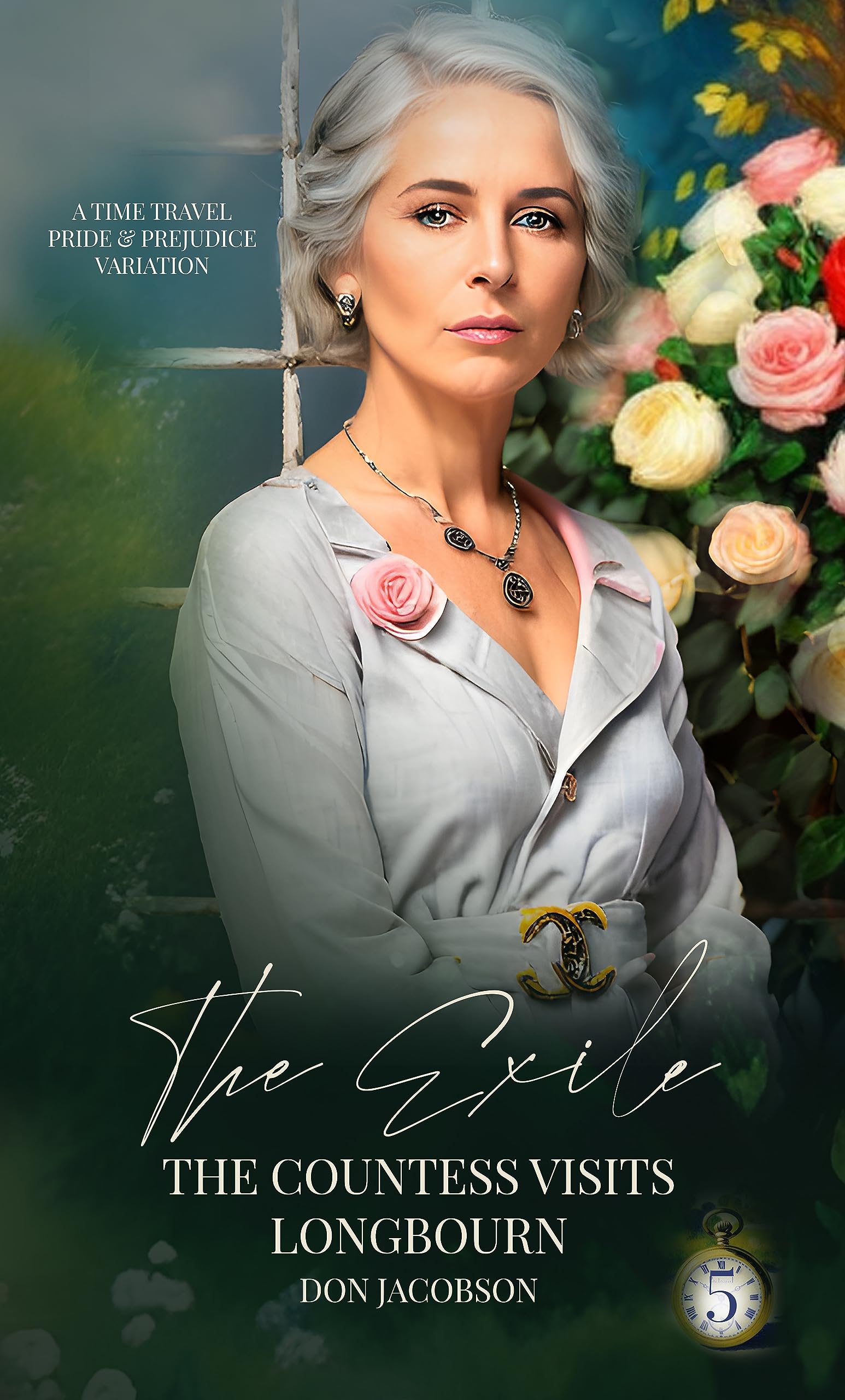 The Exile: The Countess Visits Longbourn: A Pride & Prejudice Variation (The Bennet Wardrobe Series Book 5)