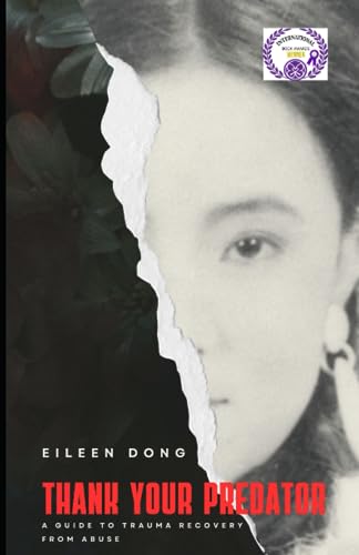 Thank Your Predator: A Guide to Trauma Recovery from Abuse (Paperback)