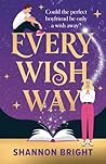 Every Wish Way