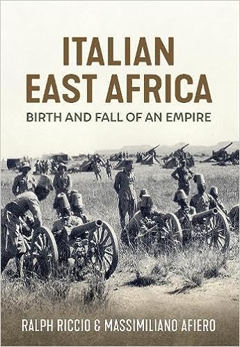 Birth and Fall of an Empire: The Italian Army in East Africa 1935-1941 (Hardcover)