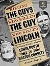 Killing the Guys Who Killed the Guy Who Killed Lincoln