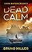 Dead Calm: A Post-Apocalypt...