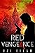 Red Vengeance: A Slow-Burni...
