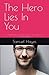 The Hero Lies In You: Unlea...