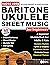 Super Easy Baritone Ukulele Sheet Music for Beginners by Kirk Tatnall