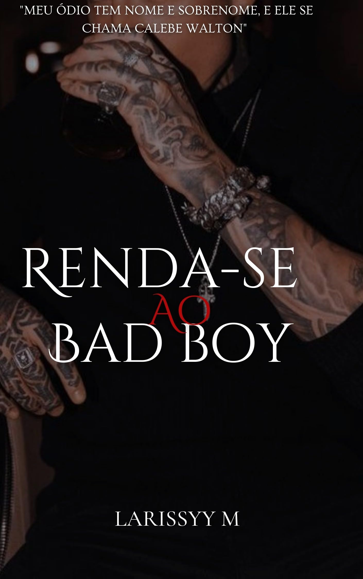 Renda-se Ao Bad Boy (Portuguese Edition)