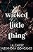 Wicked Little Thing
